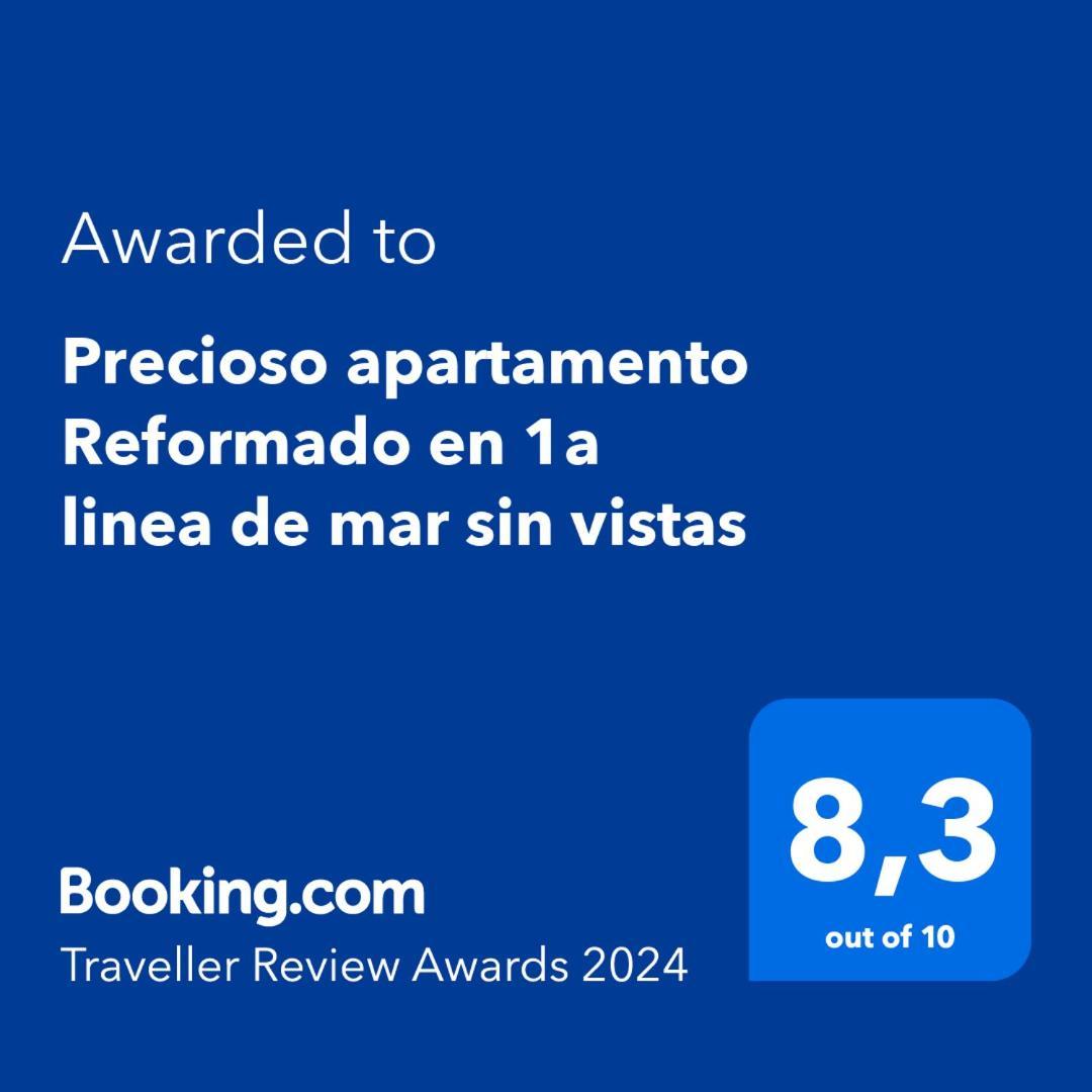 Precioso Reformado En 1a Linea De Mar Sin Vistas Apartment *